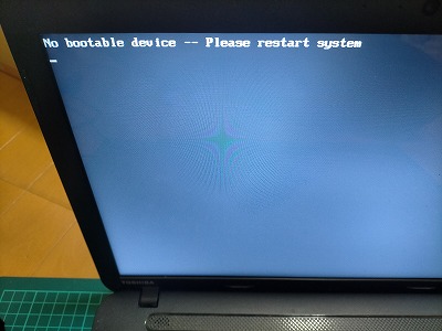 No bootable device -- Please restart system